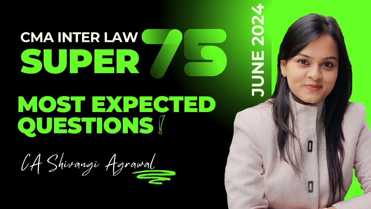 CMA Inter Law Super 75 | Most Expected Important Questions | June 2024