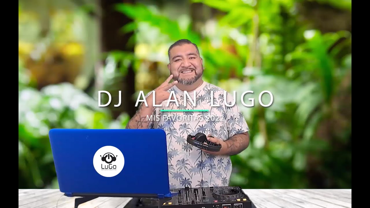 DJ Alan Lugo - Favoritas 2022 (House Music)