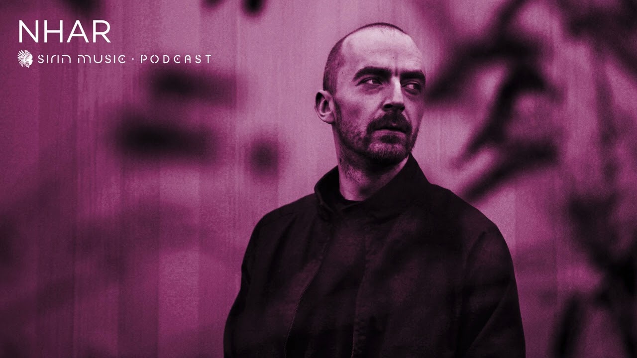 Sounds of Sirin Podcast #69 - Nhar