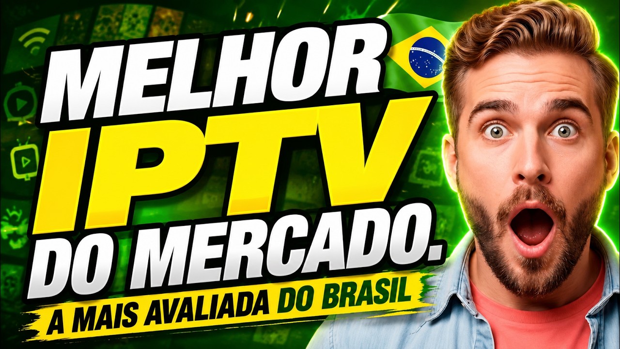 Melhor IPTV do Mercado? Veja por que hoje essa &eacute; considerada a Melhor Lista IPTV do Mercado!