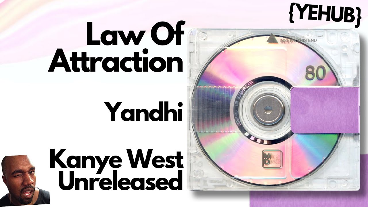 Kanye West - Law Of Attraction ~YANDHI | LEAK~