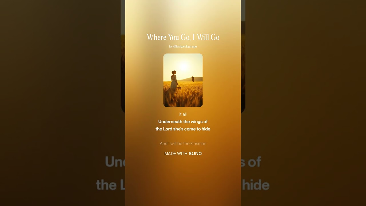 Where You Go, I Will Go