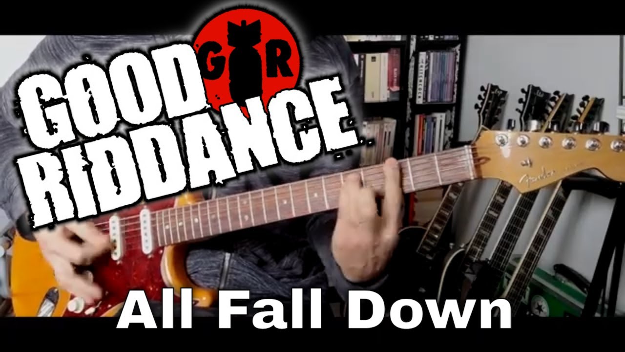 Good Riddance - All Fall Down (Guitar Cover)