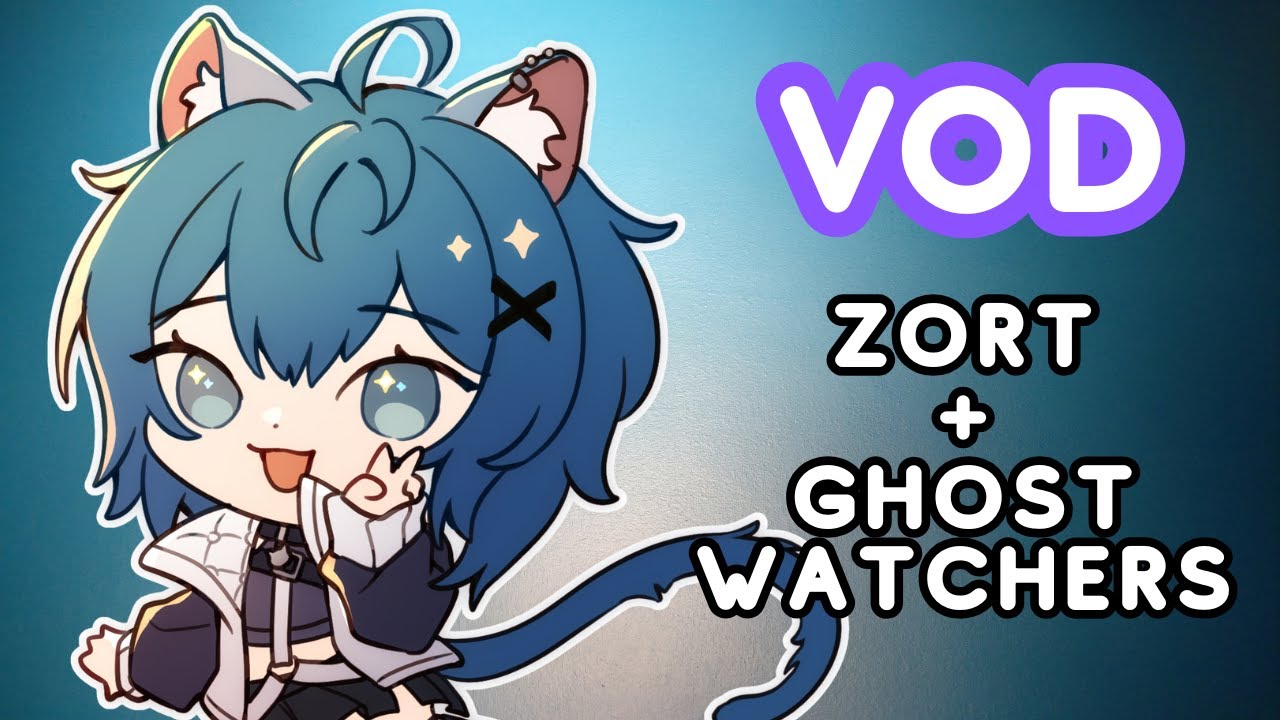 [VOD] Zort + Ghost Watchers with friends!