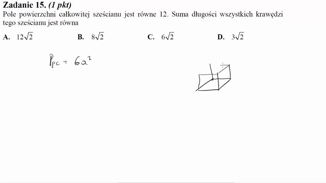 Matura czerwiec 2013 zadanie 15 Pole powierzchni całkowitej sześcianu jest r&oacute;wne 12  Suma długości w