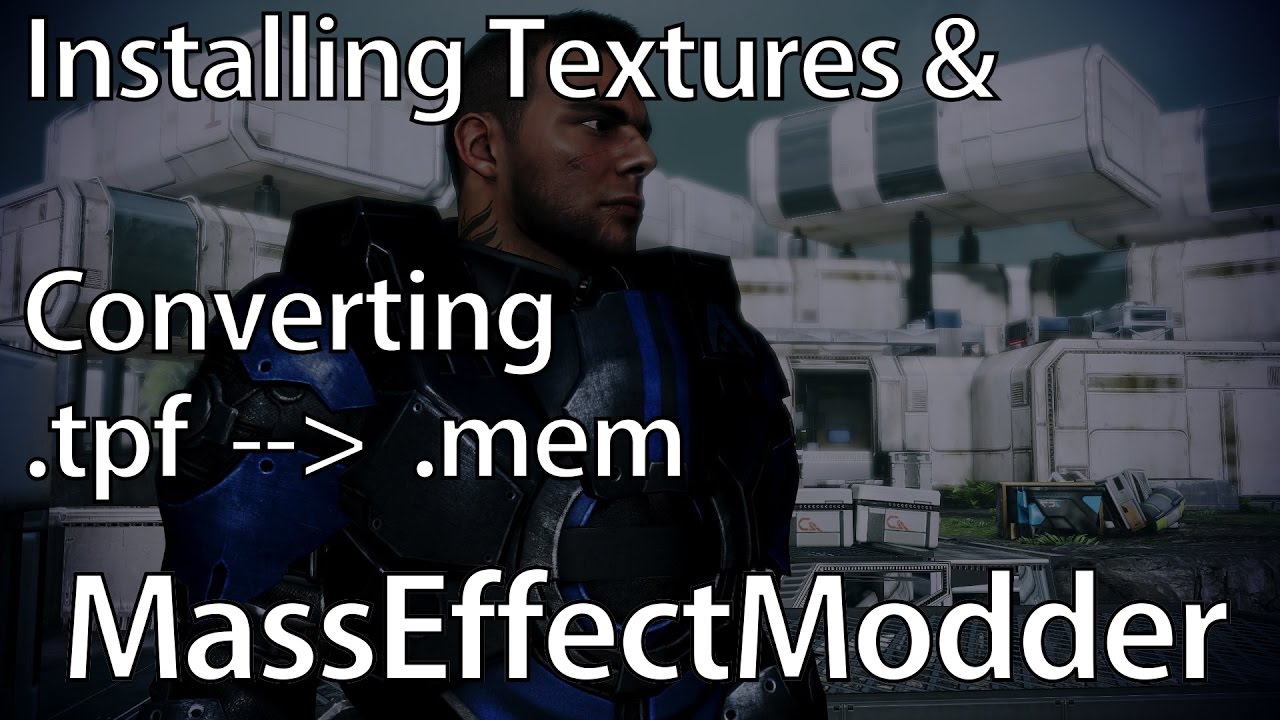 [OUTDATED] MassEffectModder Standard Mode + Converting .TPF to .MEM Guide!