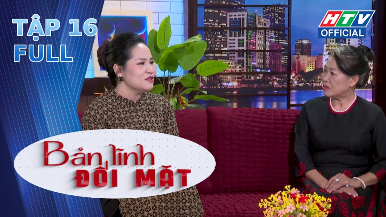 Bản Lĩnh Đối Mặt | Tập 16 (1/3/2026)