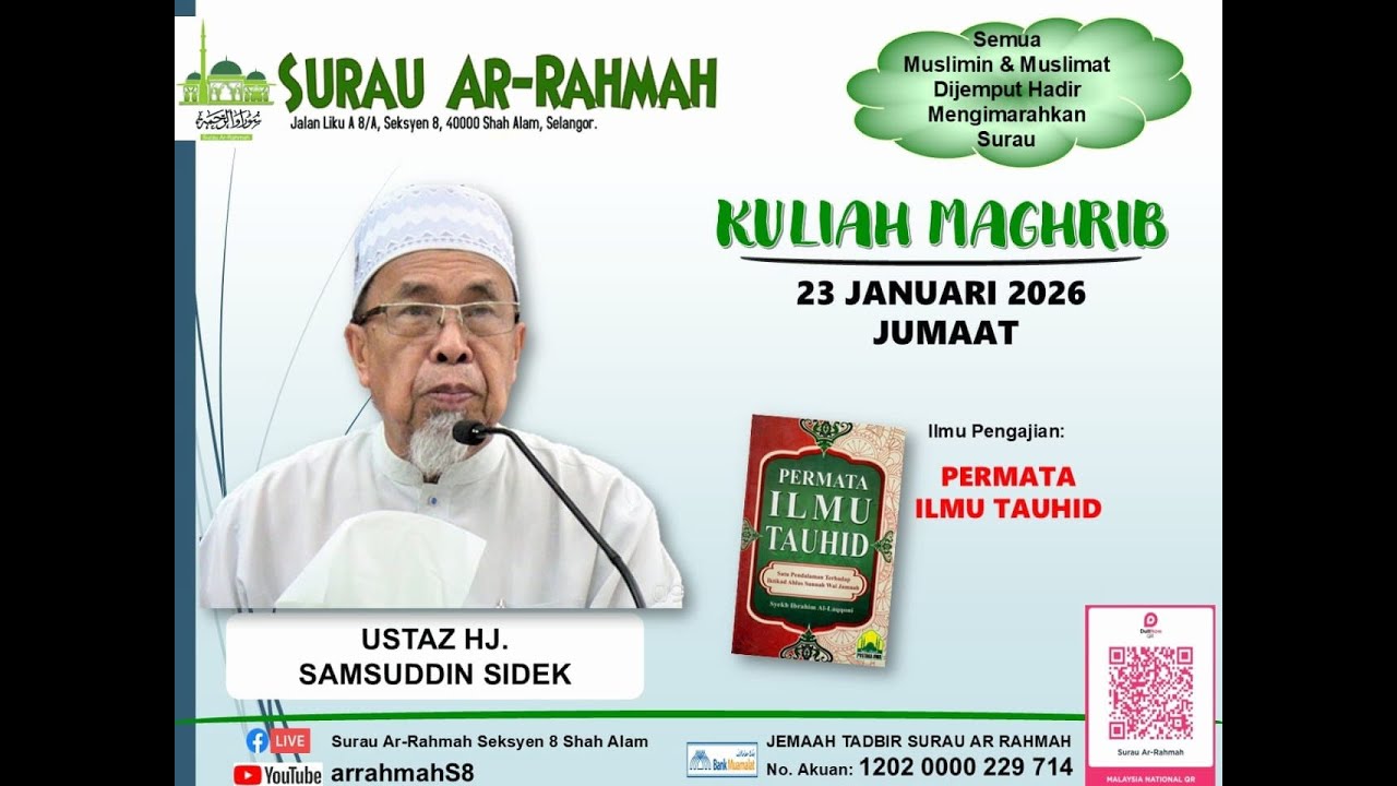 LiVe @arrahmahs8 | KULIAH MAGHRIB | UST HJ SAMSUDDIN SIDEK | 23 JANUARY 2026 | JUMAAT | 5 SYA'BAN