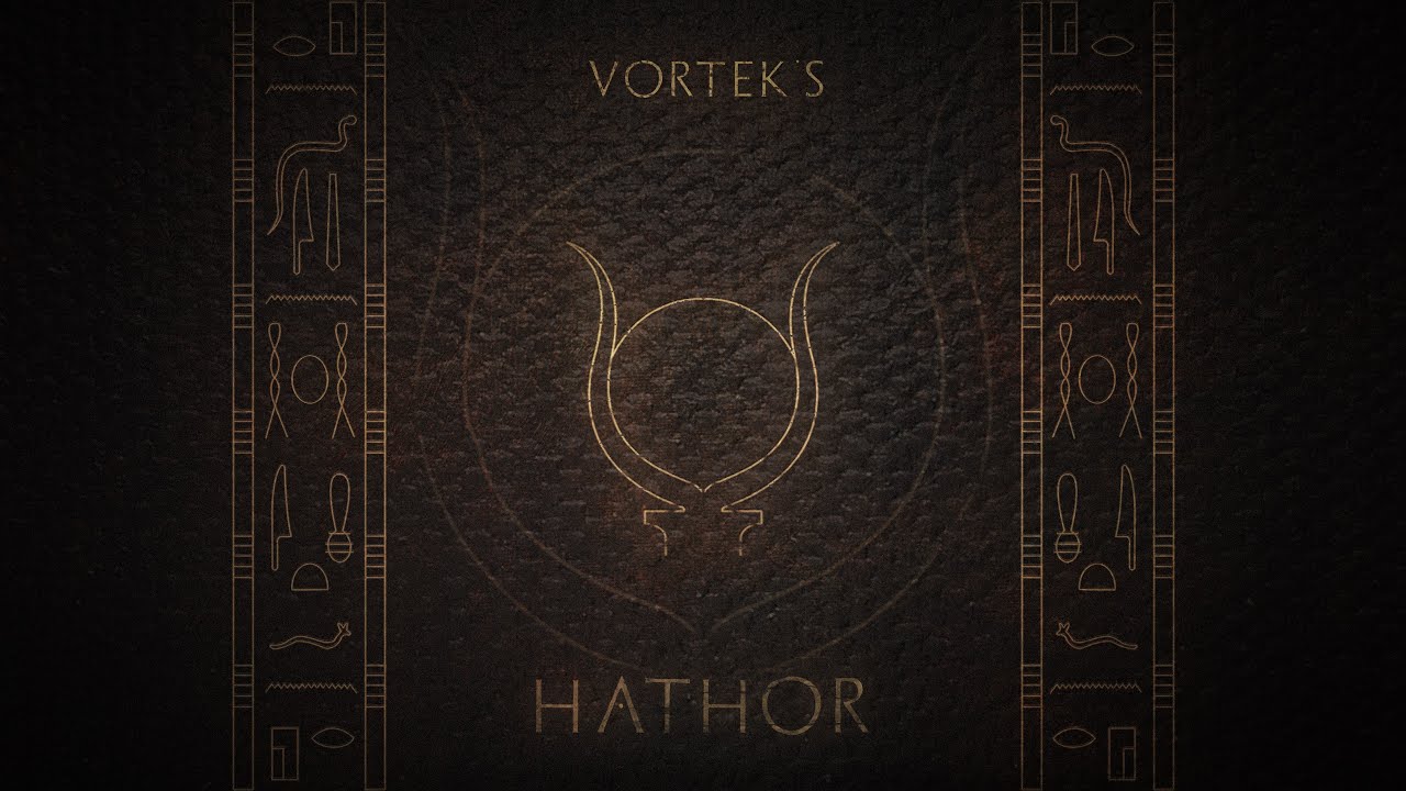 Vortek's - Hathor [OMN-035]