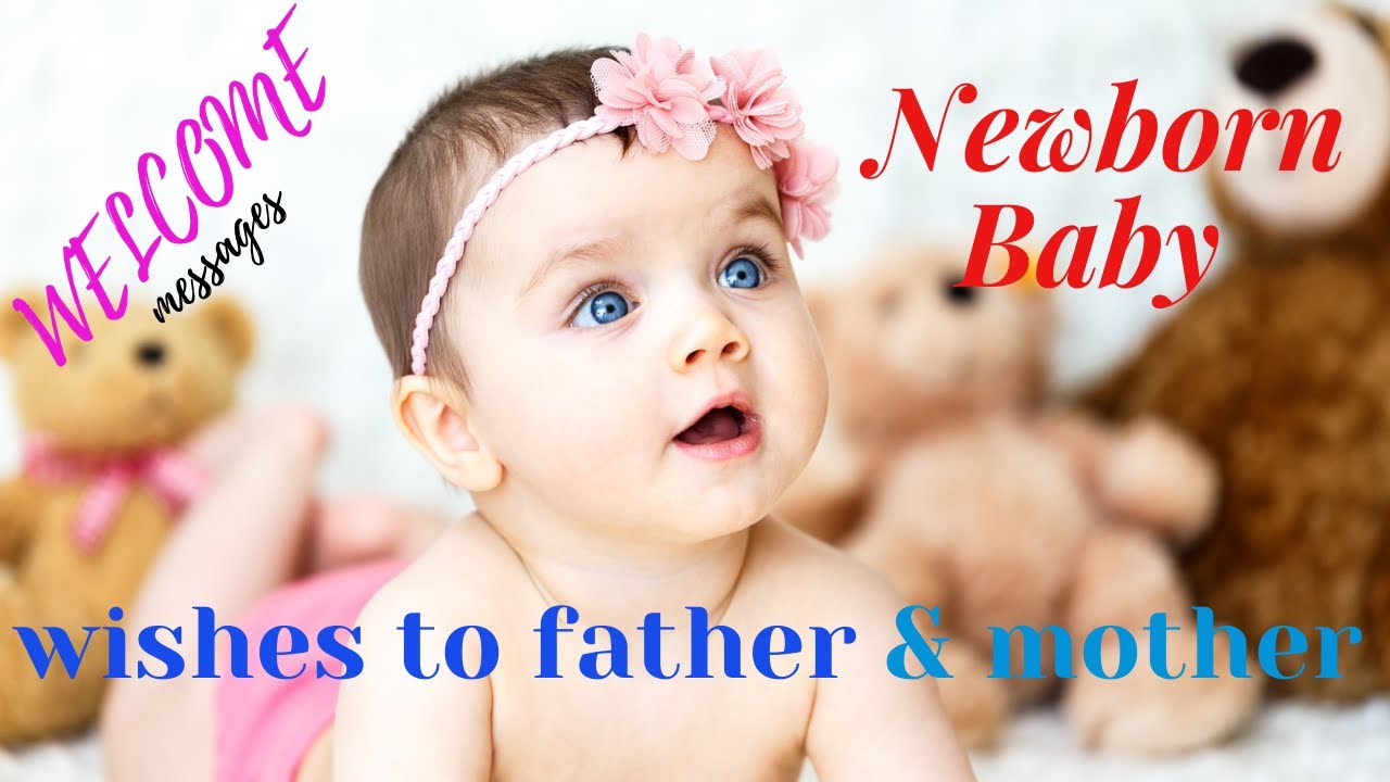 Newborn baby girl/boy wishes to parents| Congratulations messages to father and mother in English|