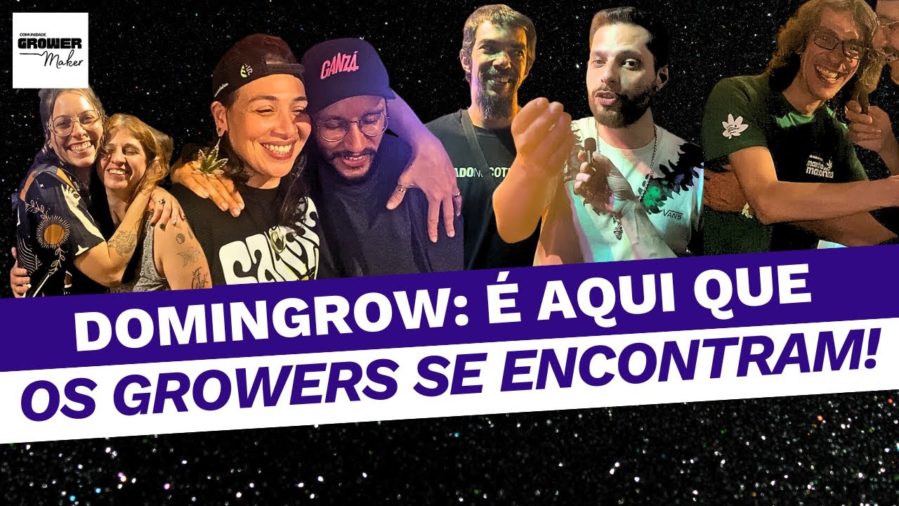 O MELHOR ENCONTRO COM A COMUNIDADE GROWER MAKER | Domingrow