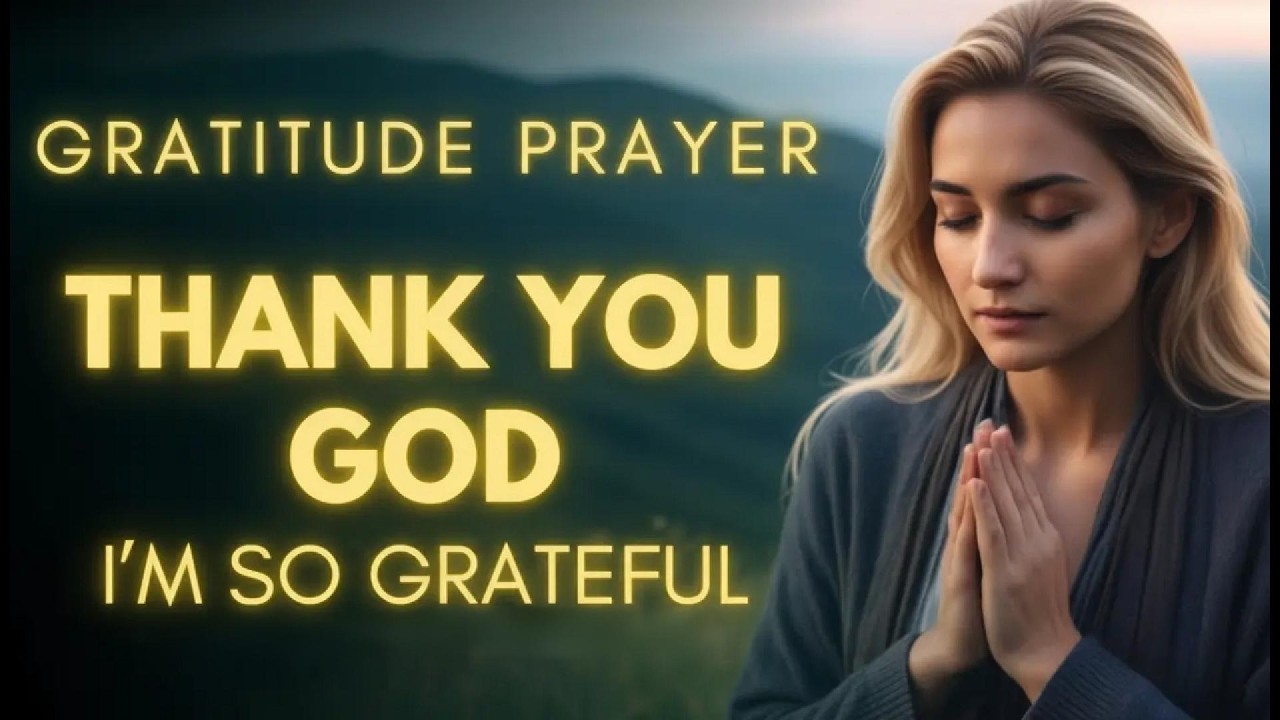 Thank God First Before Anything | Powerful Prayer of Gratitude