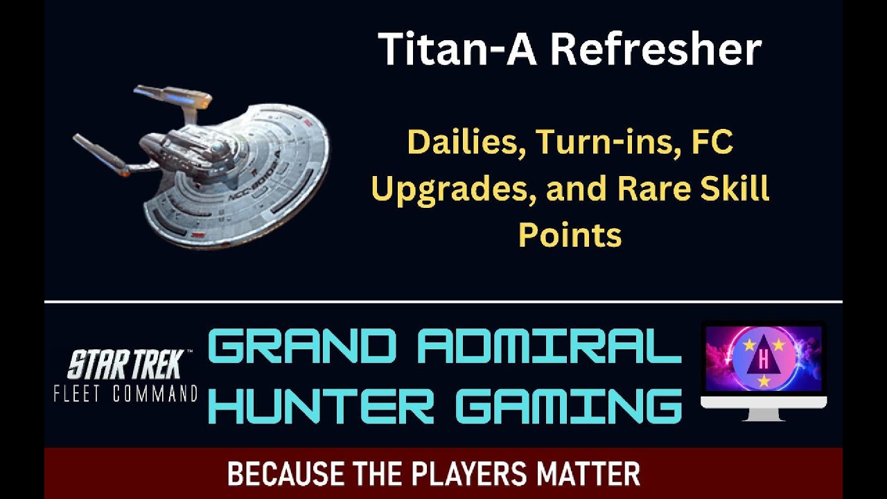 STFC - Titan A Refresher | How Do You Get the Items You Need to Level Your Fleet Commander?
