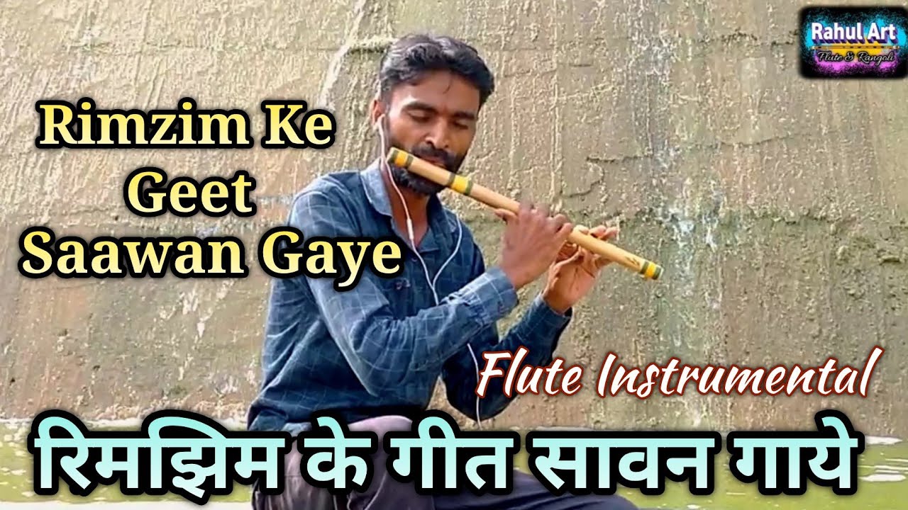 Rimzim Ke Geet Saawan Gaye || On Flute By- Rahul Arun Ingle