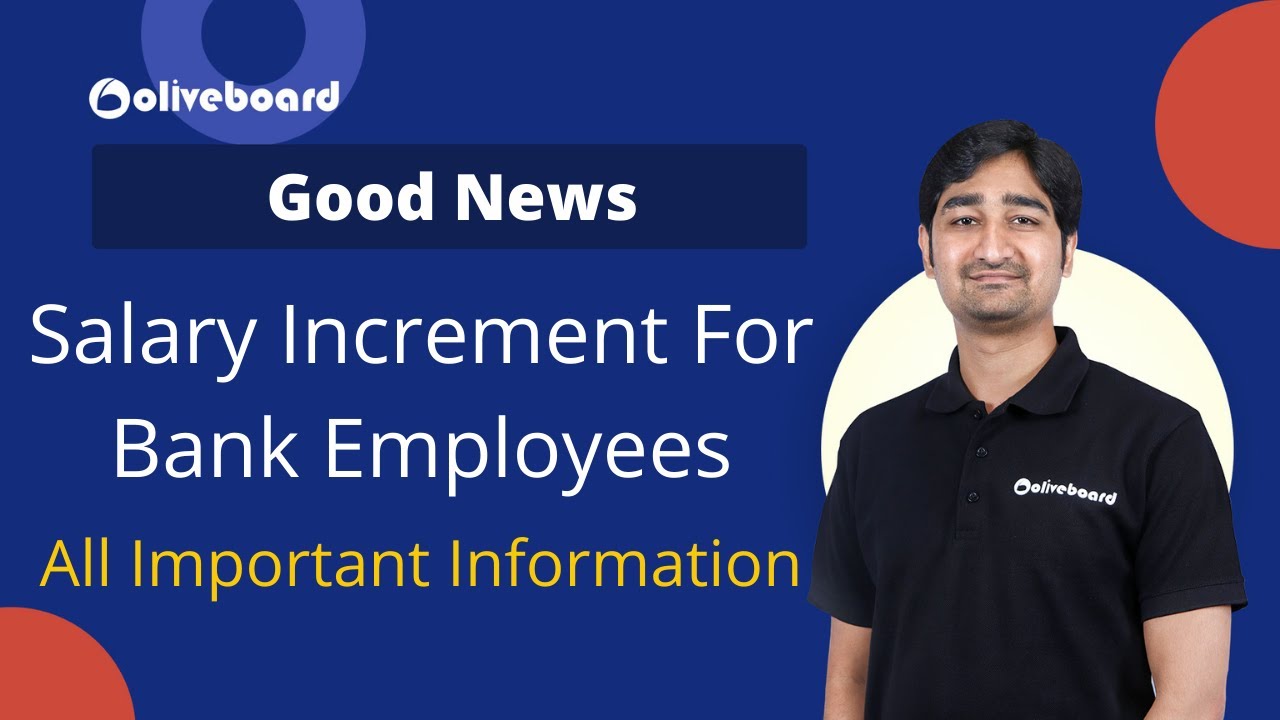 Good News from Bank Union & IBA | Salary Increment for Bank Employees | Important Information