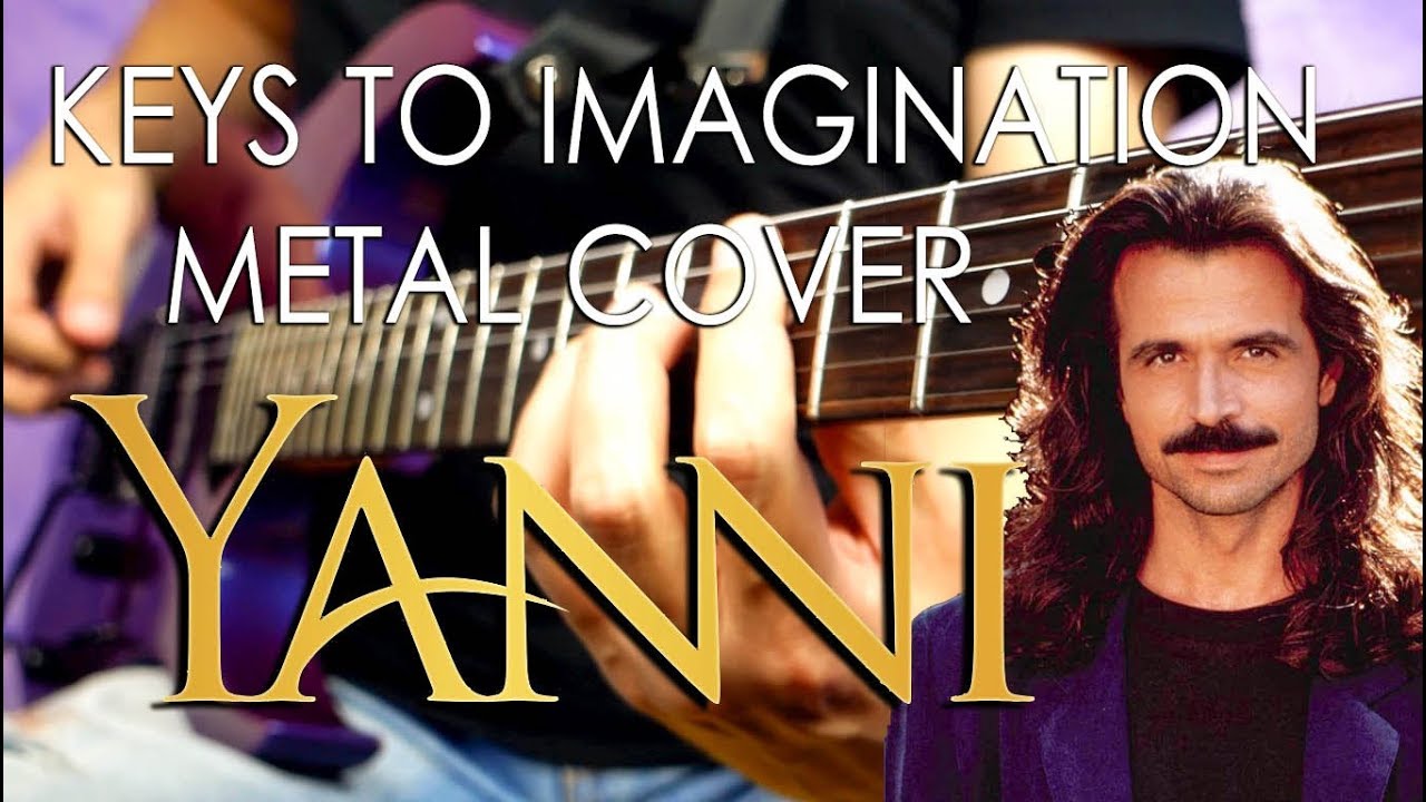 Yanni - Keys To Imagination - Metal Cover - Ignacio Torres