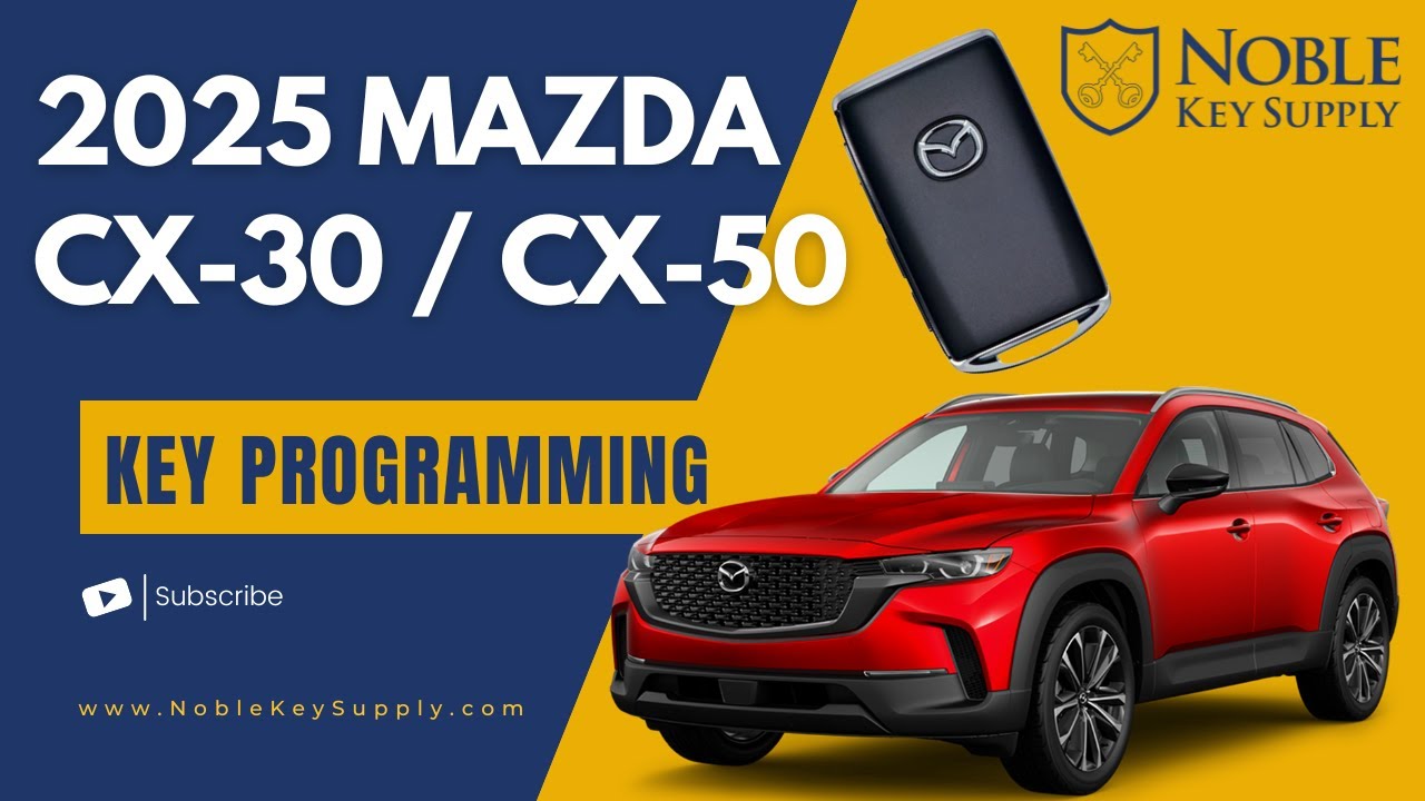 2025 Mazda CX-30 / CX-50 Key Programming with MDARS: Complete Guide