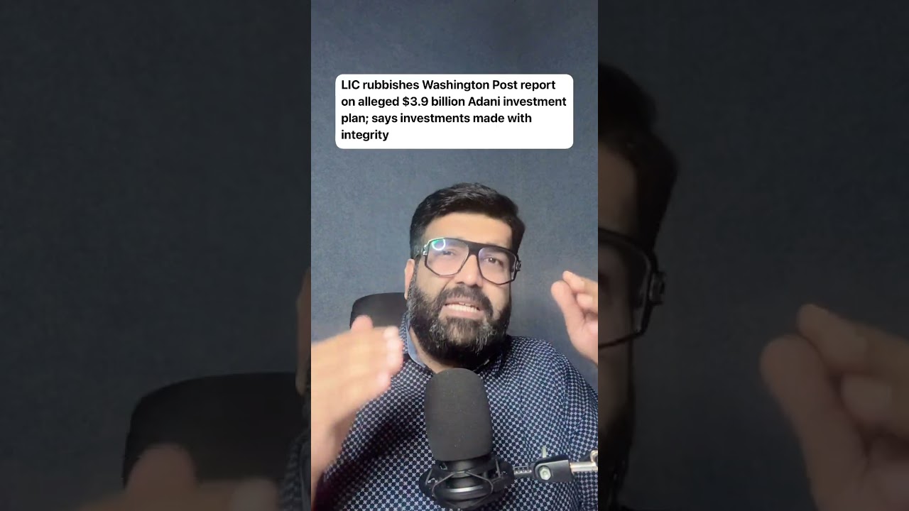 Adani&ndash;LIC Controversy Explodes! &mdash; &ldquo;Washington Post ki report par India ka strong reply! #adanigroup