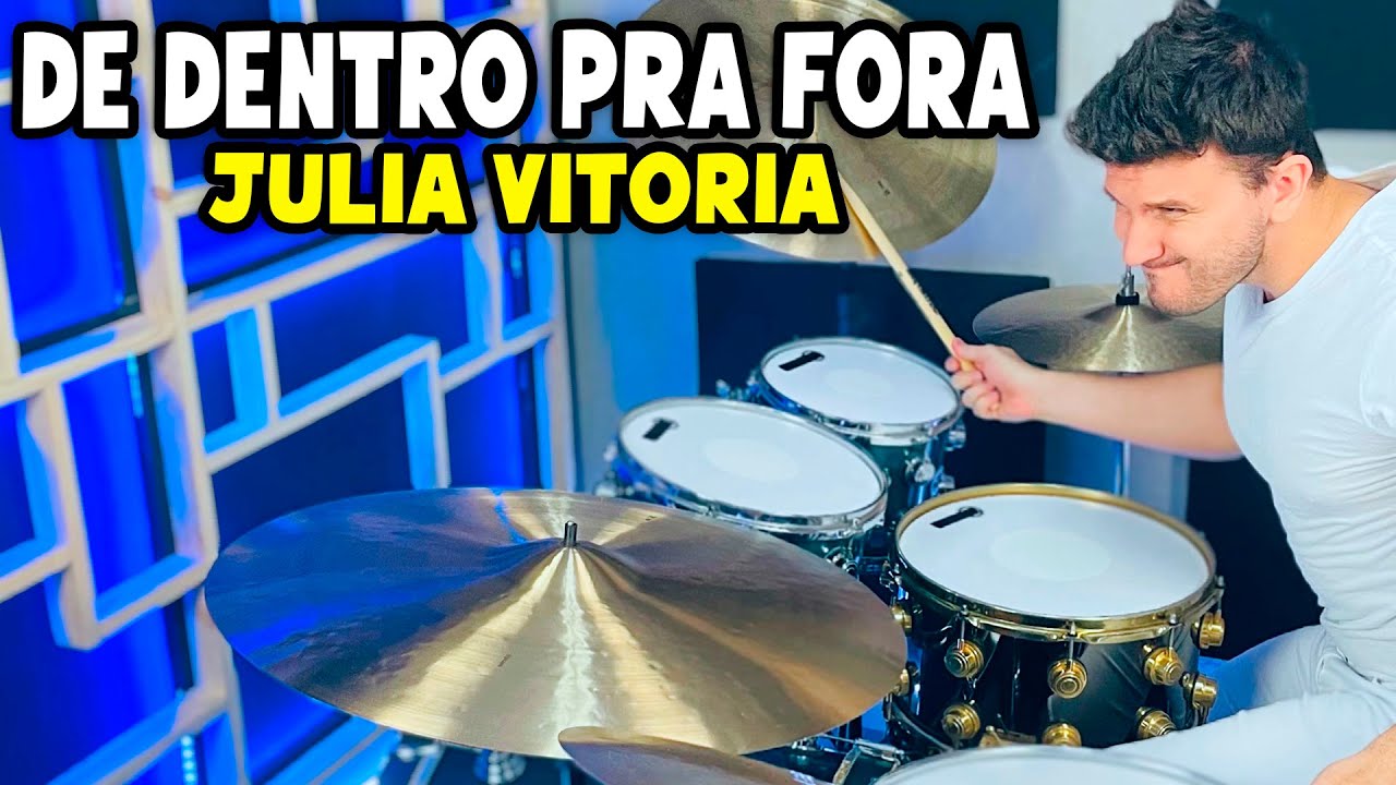De Dentro Pra Fora - Julia Vitoria (Drum Cover)