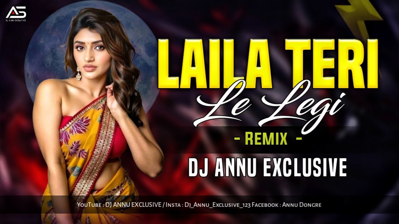 Oh Laila Teri Le Legi Tu Likh Ke Lele - Shootout At Wadala | Jbp Dance Mix | Dj Annu Exclusive 