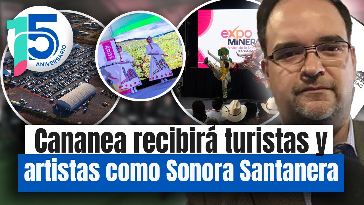 Reunirá Expo Minera a 30 mil personas en Cananea con stands, charlas y eventos