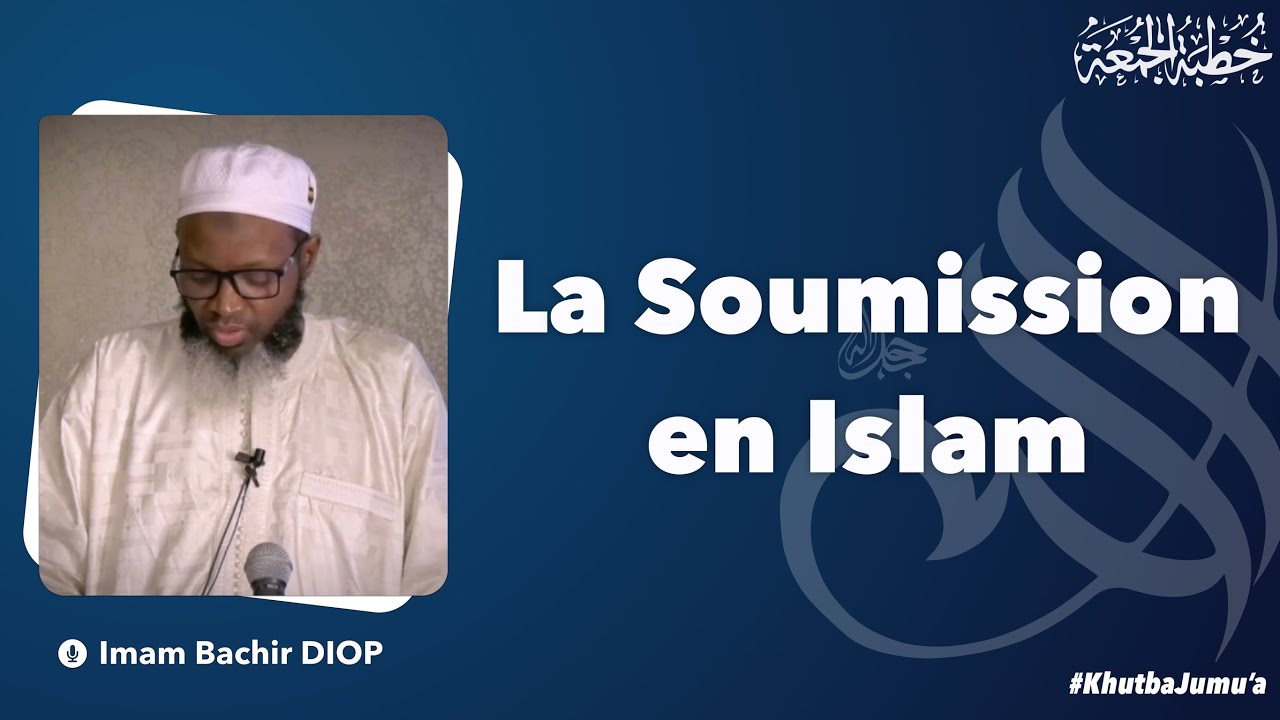 Lane moy Jebbalu si Islam ? ~ Imam Bachir DIOP | Khutba 09/02/2024
