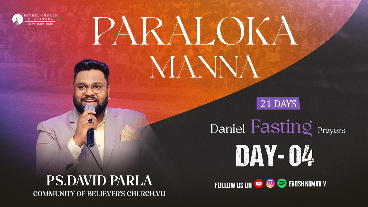 Day 04 - Paraloka Manna | Ps David Parla | 19 March | Ps Enosh Kumar | Sis Heaven Joy |  TBC |