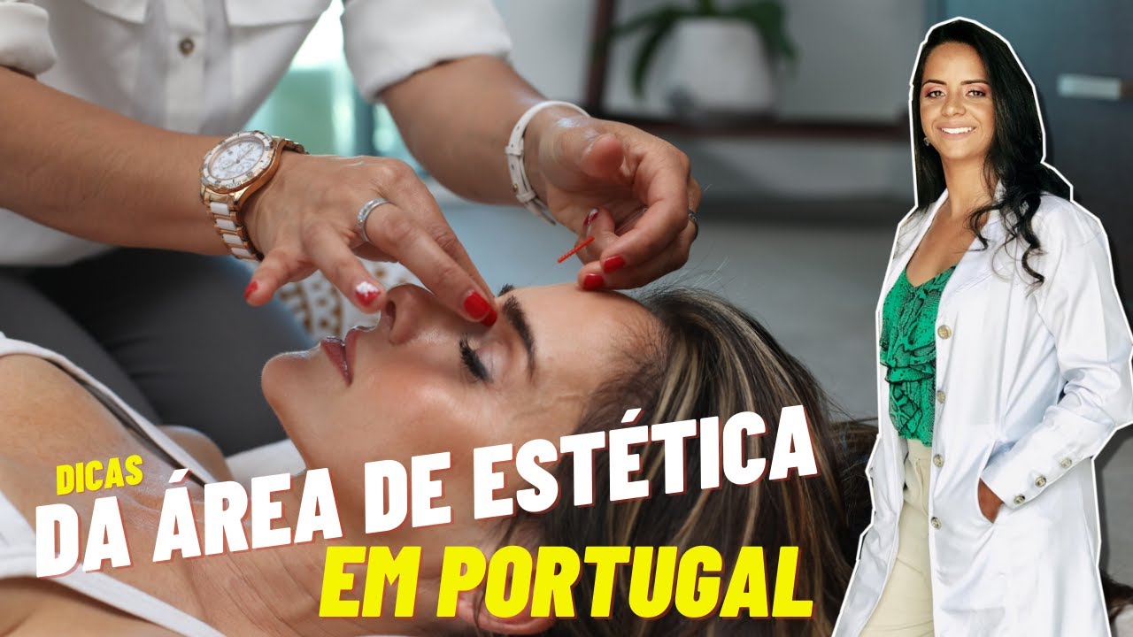 Como funciona a área de estética em Portugal?