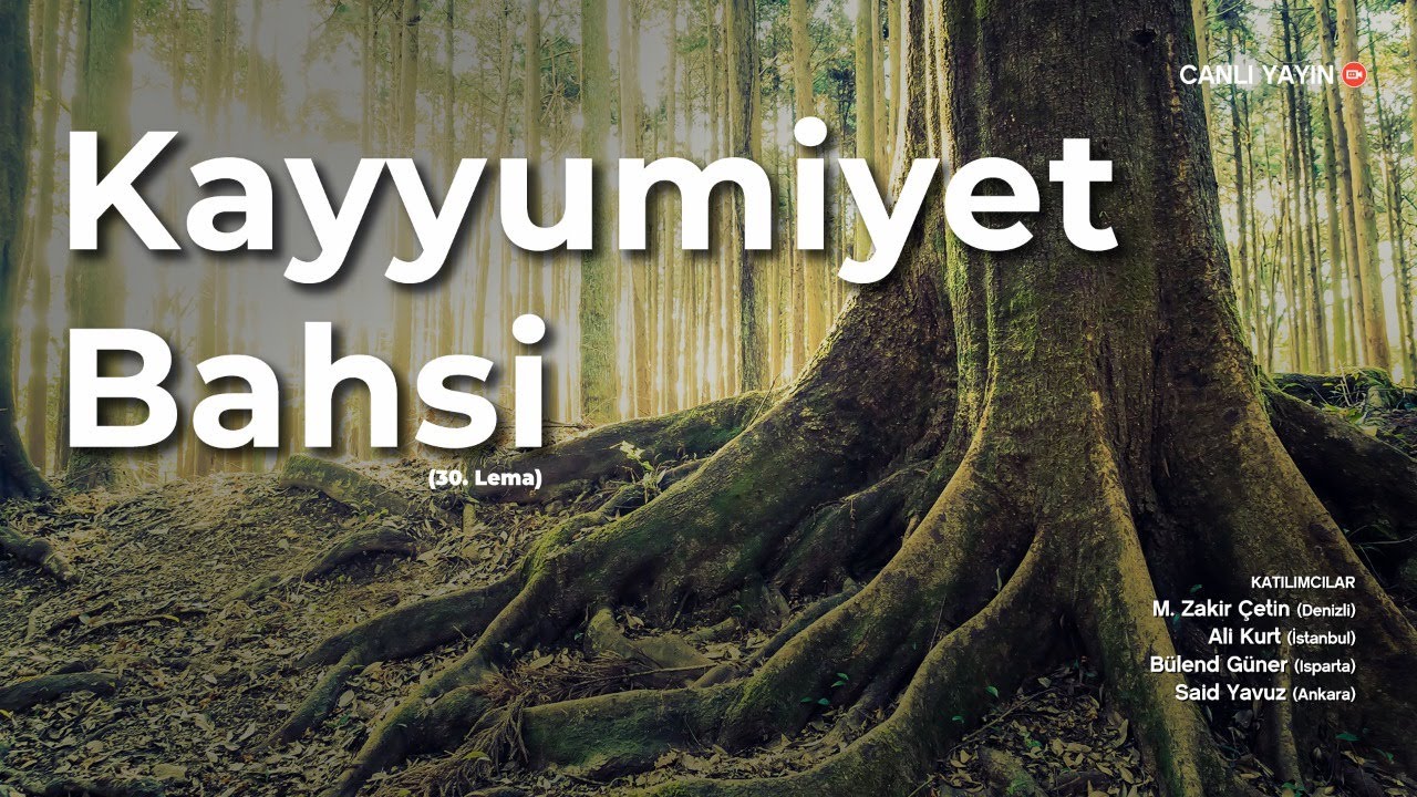 30. Lem'a - Kayyûm İsmi