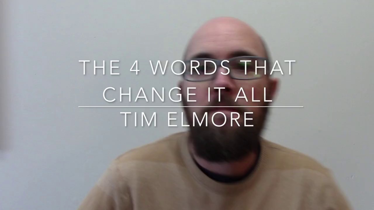 The 4 Words That Change Everything-2 Timothy 3:14- A Short Weekly Devotion