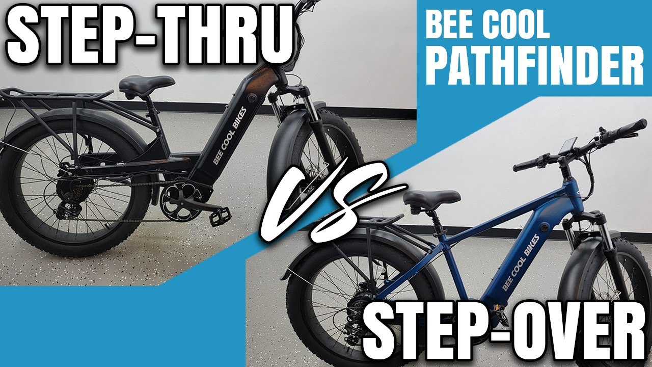 Pathfinder Step-Thru Vs. Step Over Comparison | Bee Cool eBike Review