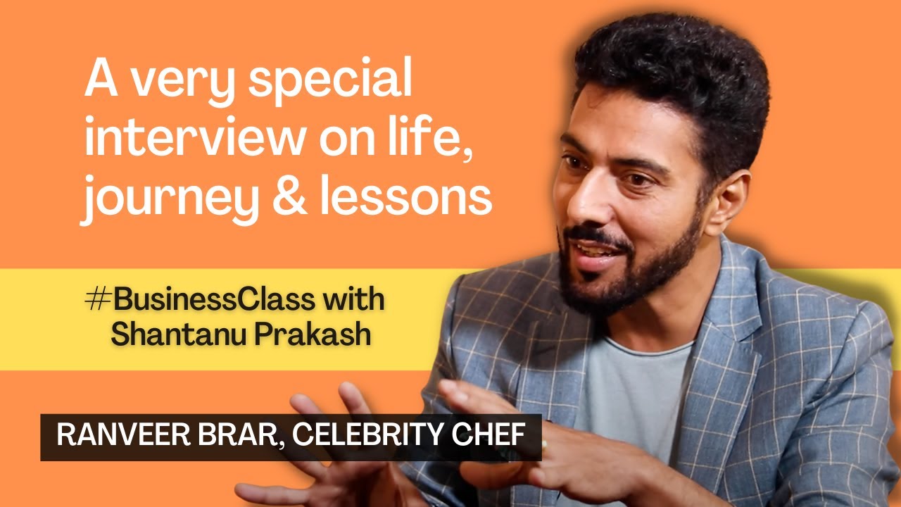 Ranveer Brar in conversation with Shantanu Prakash | Business Class
