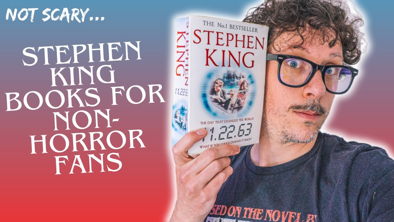 NOT SCARY! What are the best Stephen King books for readers who don't like horror? Some suggestions!