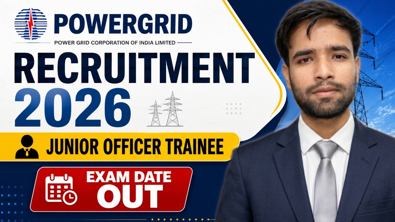 PGCIL Exam Date Out 2026 | JOT F&A Exam Date 2026 | POWERGRID Recruitment 2026