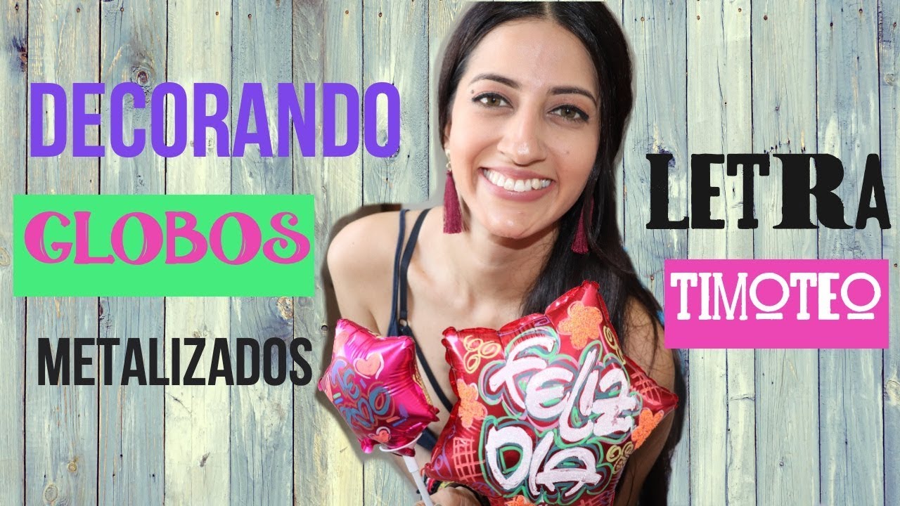 MARCANDO GLOBOS - LETRA TIMOTEO - MIREYAK14