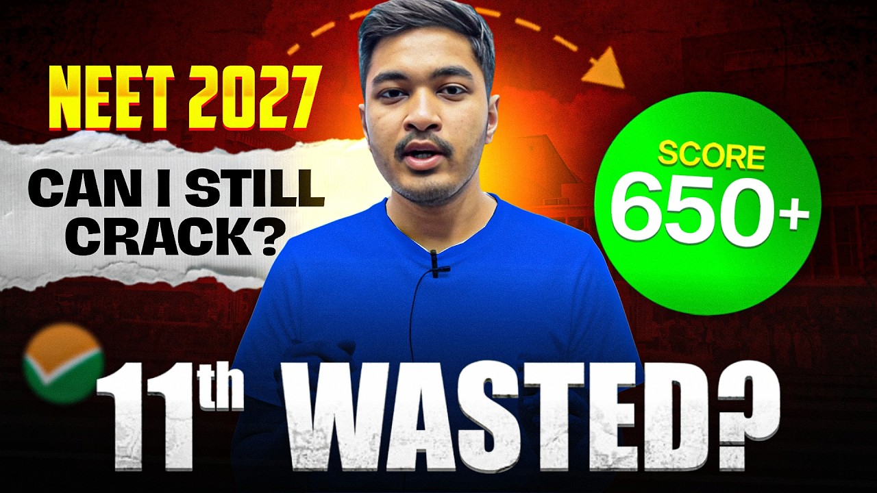 11th Wasted ❌ Can I Still Crack NEET 2027 🔥 Get 650+ 🎯 Using This 'GENIUS' Strategy 🚀 by AIR1 NEET20