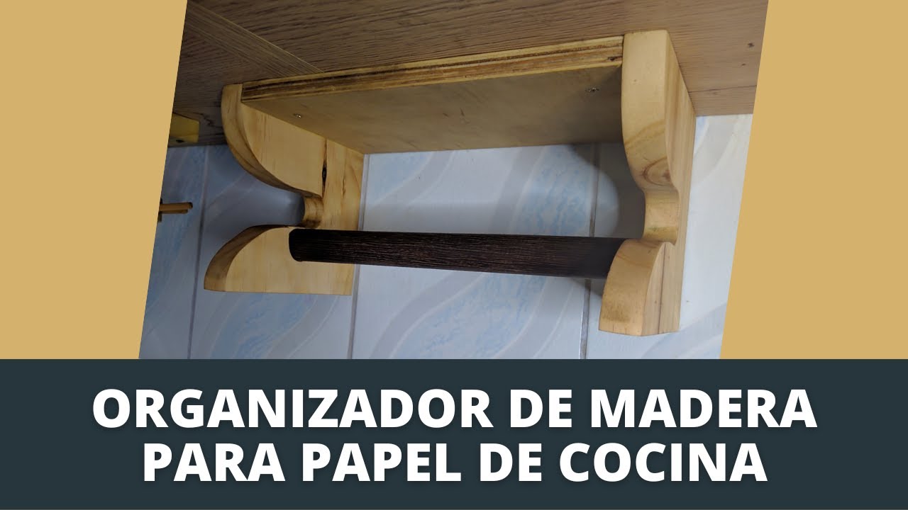 Fabricación porta rollos de papel de cocina / Carpintería - Tutorial