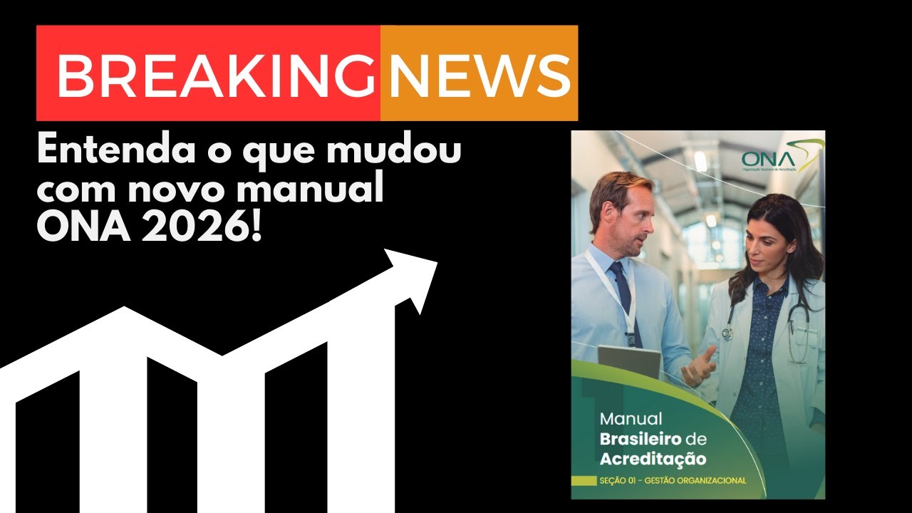 O que mudou com novo manual ONA 2026?