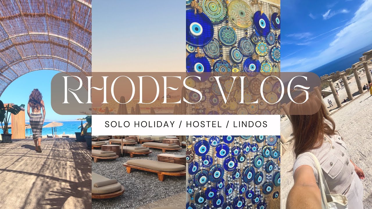 SOLO RHODES HOLIDAY - DAY TRIP TO LINDOS / EXPLORING / SHOPPING / HOSTEL TOUR