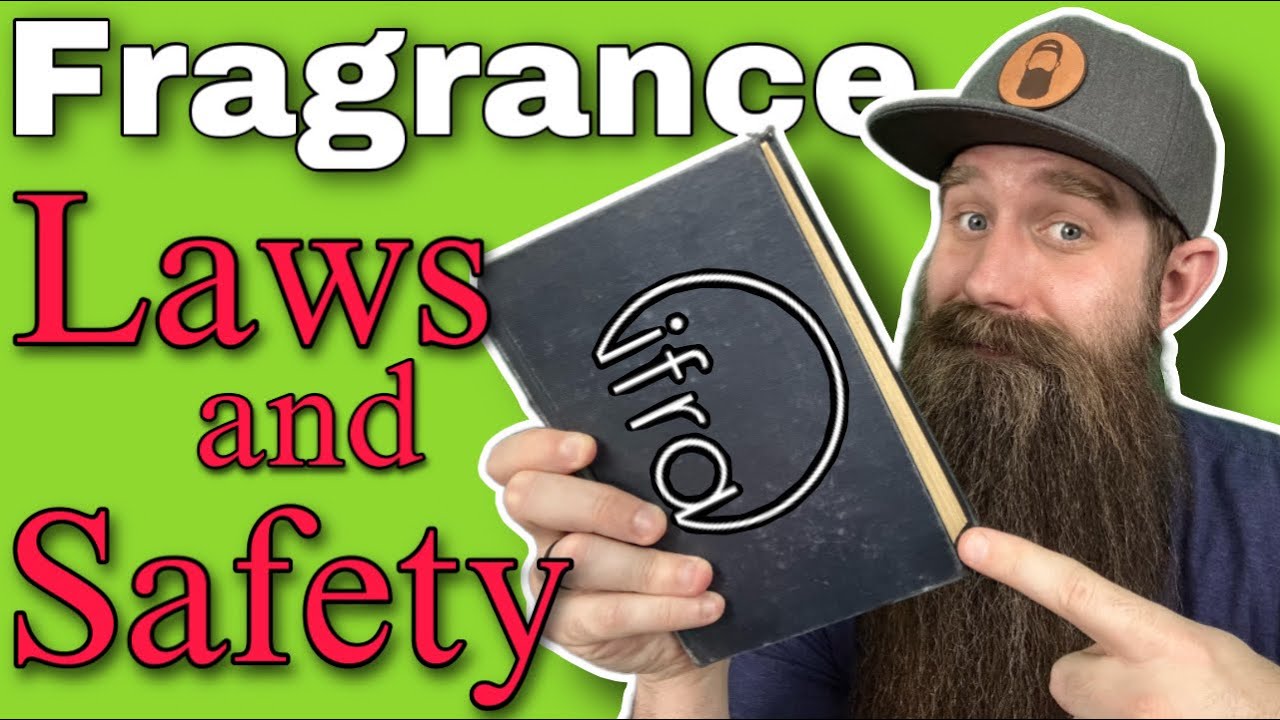 IFRA - Understanding Fragrance Legality & Safety!