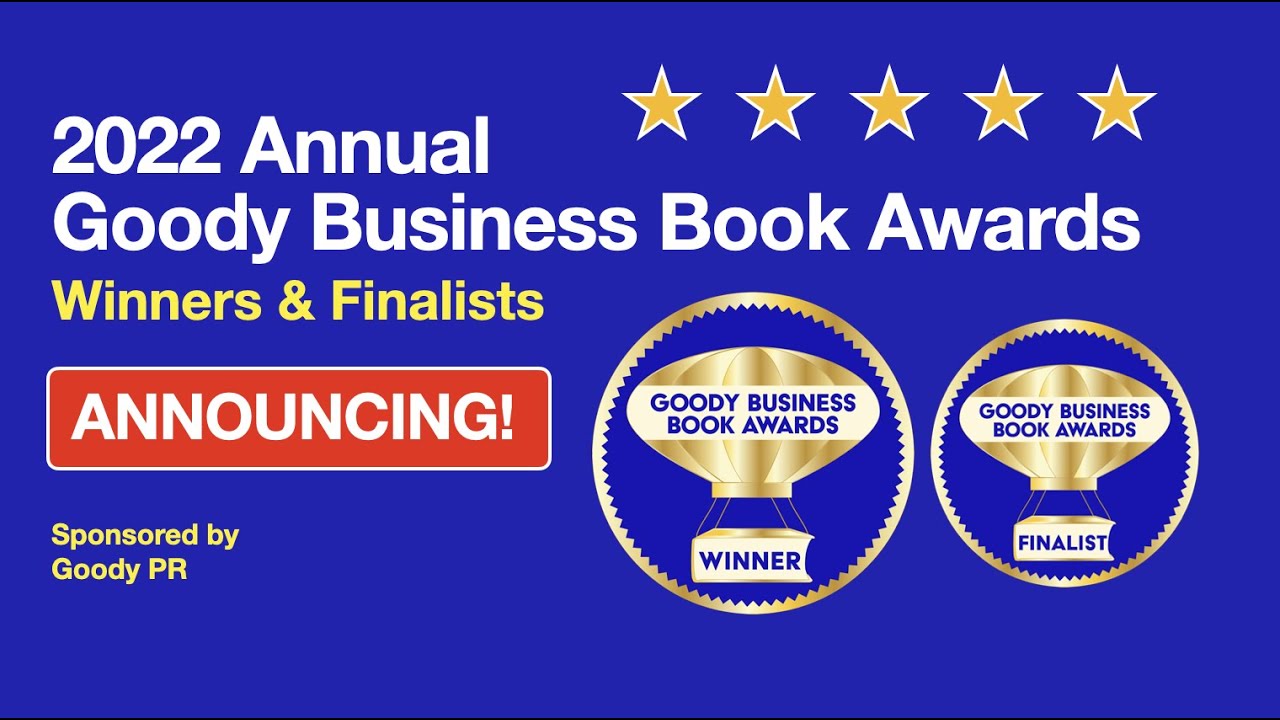 Goody Business Book Awards announces 2022 Winners and Finalists