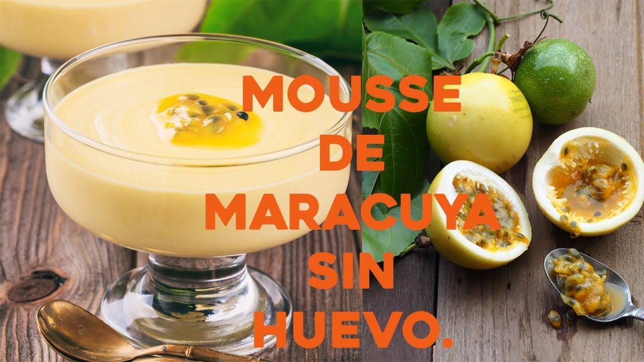 Mousse de MARACUYA - SIN HUEVOS - SIN GELATINA - Claudio Us