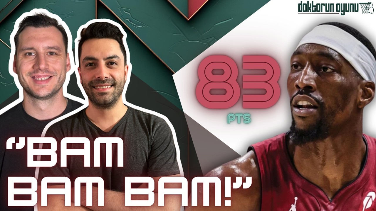 Bam Adebayo tarihe geçti, Luka, OKC |Doktorun Oyunu-Efe Yamanlar/Umur Akın #24