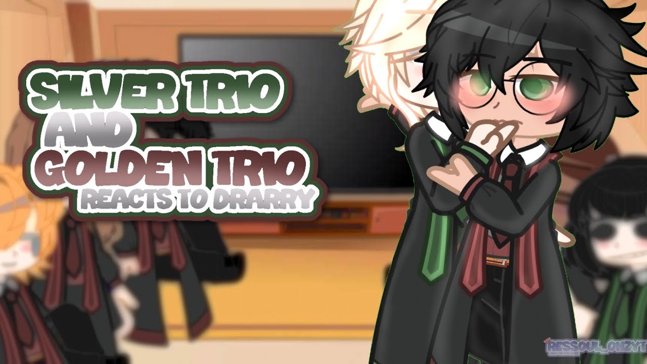 Silver Trio And Golden Trio Reacts to Drarry || Grv || Not original!! || Ressoul_onzyt || LGBTQ+