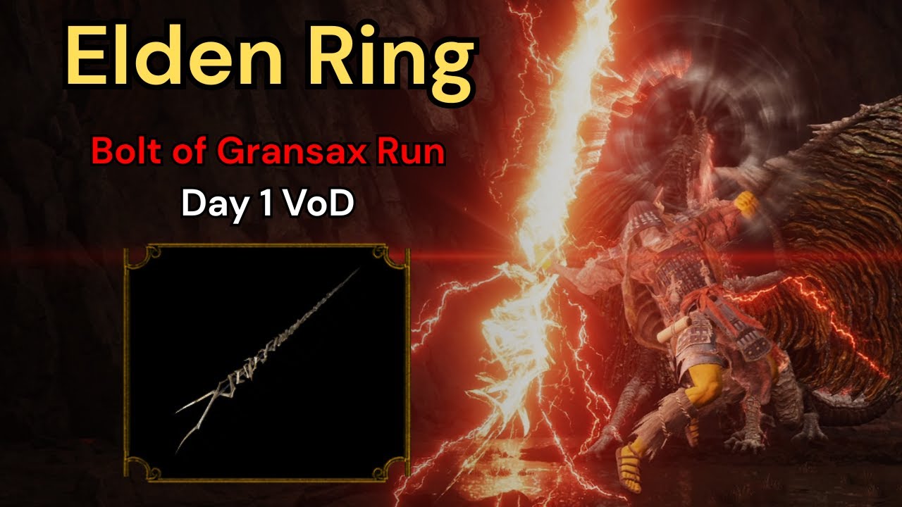 Elden Ring - Casual Bolt of Gransax Run Day 1