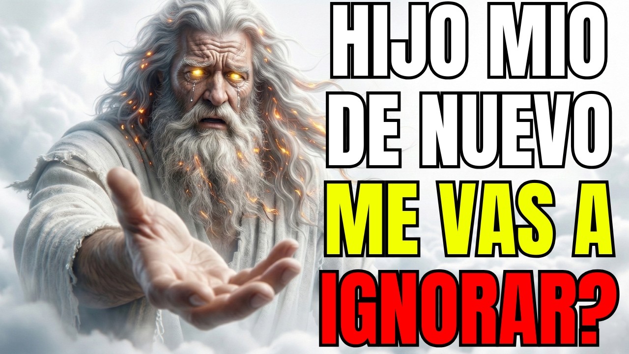 DIOS DICE: Este Video Apareció Porque Debo Hablarte Ahora | Mensaje De Dios Hoy