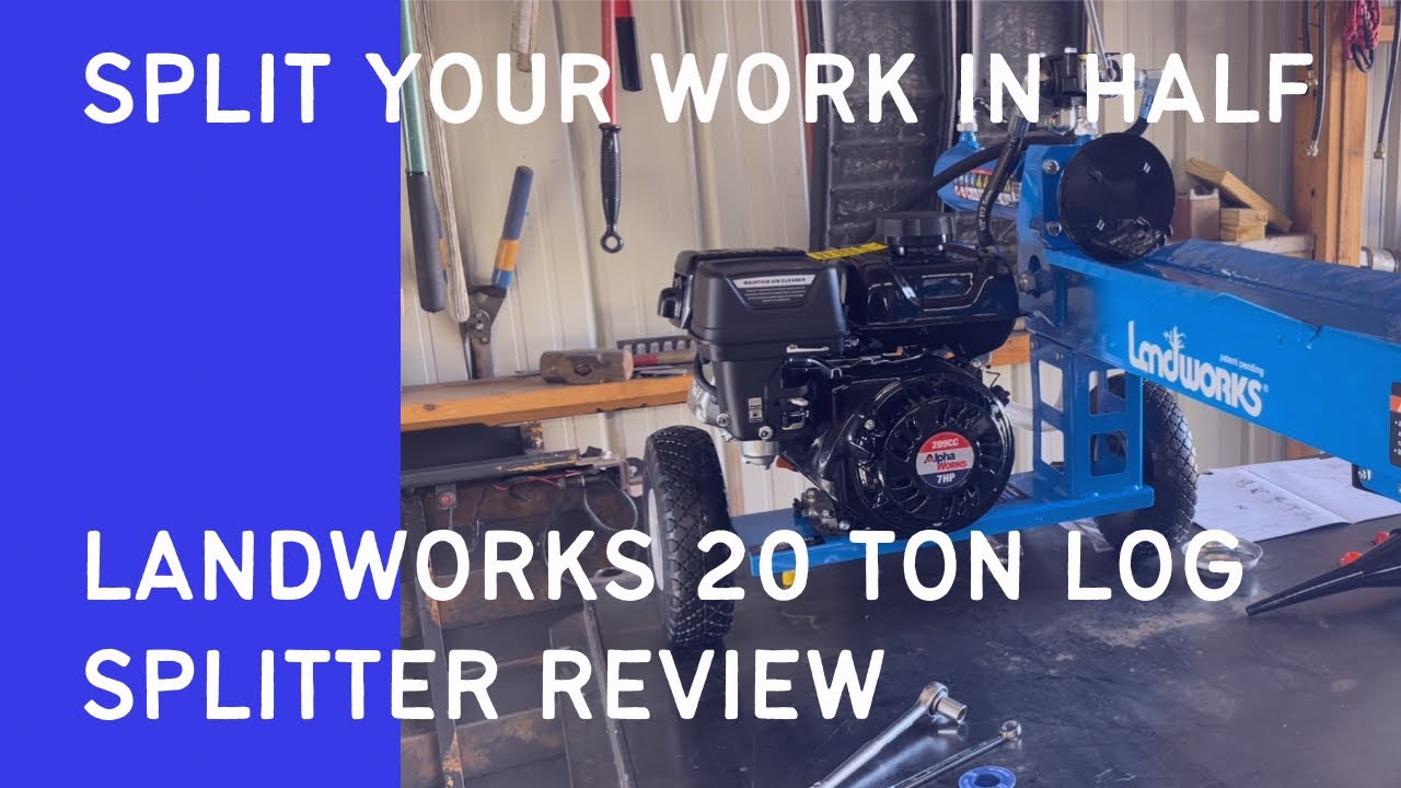 Landworks 20 ton Log Splitter Review