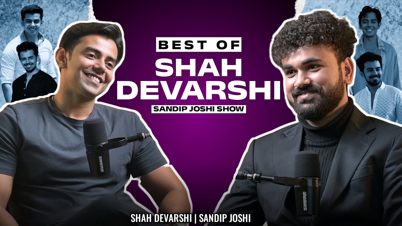 Devarshi Shah Podcast | Early Life Struggle , Study And An Actor’s Life | Sandip Joshi Show 