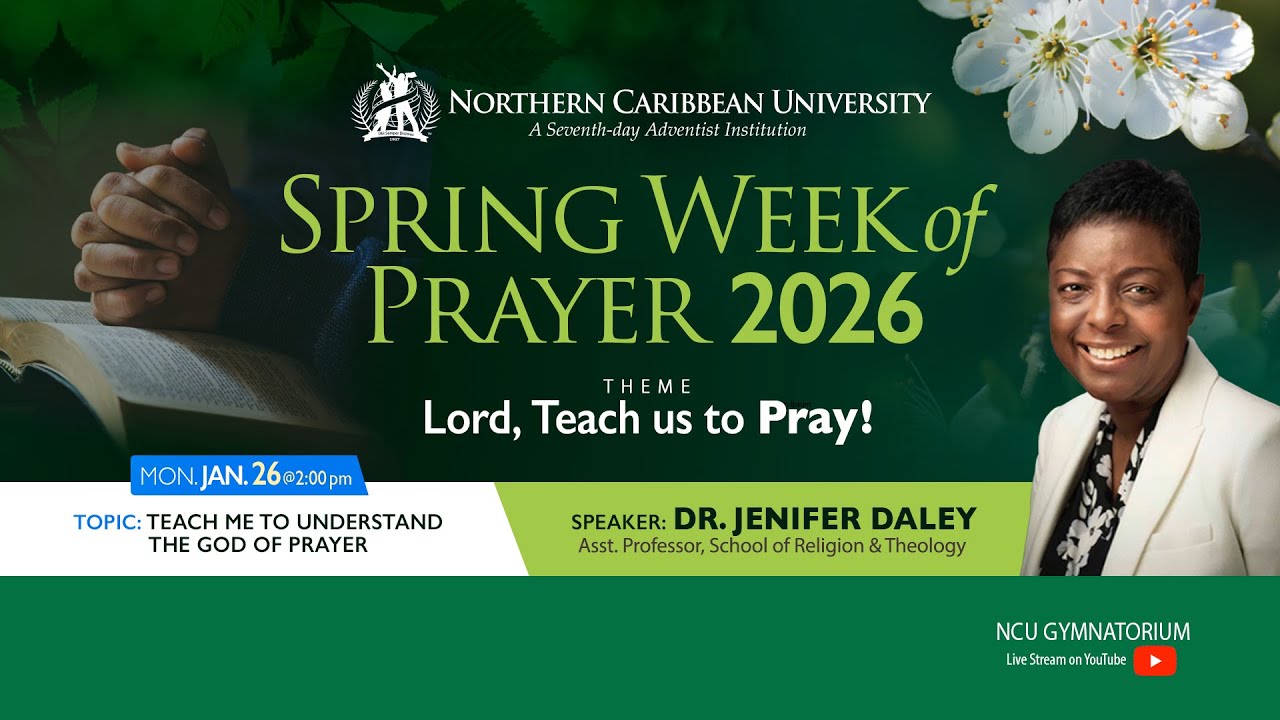 SPRING WEEK OF PRAYER 2026 | Monday January 26 | Northern Caribbean University
