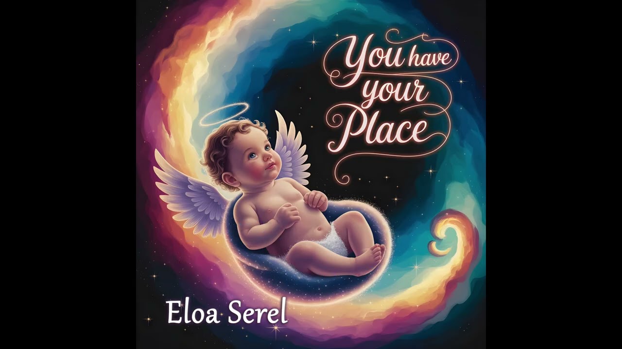 Eloa Serel - You Have Your Place (3 Versions) | A Song for Interrupted Motherhood & Grief